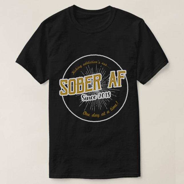T-shirt Sober AF depuis 2018 - 3 Anniversaire de Sobriété (Design devant)