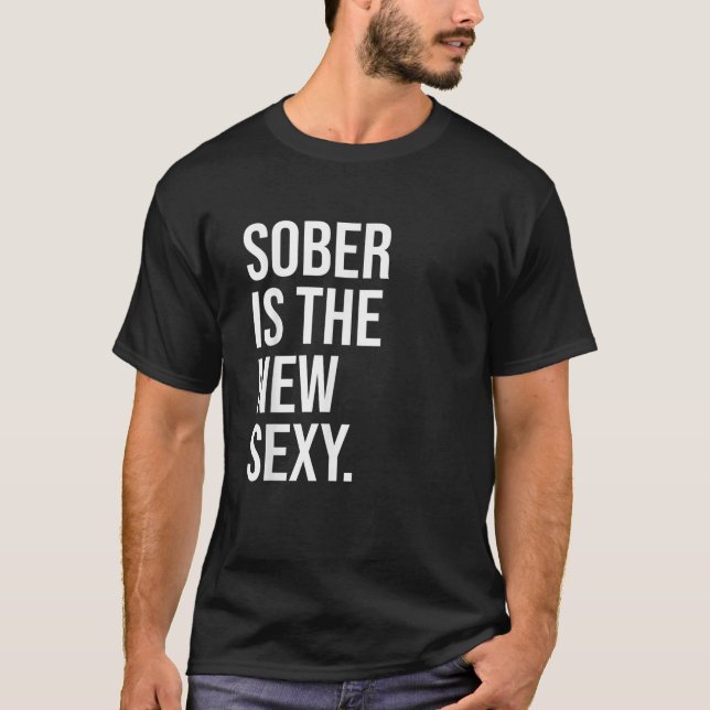 T-shirt Sober est la nouvelle sexy Shirt Sober AF Shirts S (Devant)