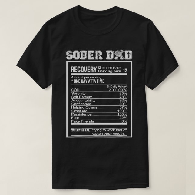 T-shirt Sober Papa Recovery Valeur nutritive Addiction Cel (Design devant)