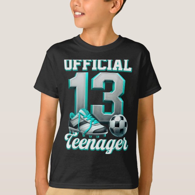 T-shirt Soccer 13 Year Old Birthday Boy Thirteen Teenager  (Devant)
