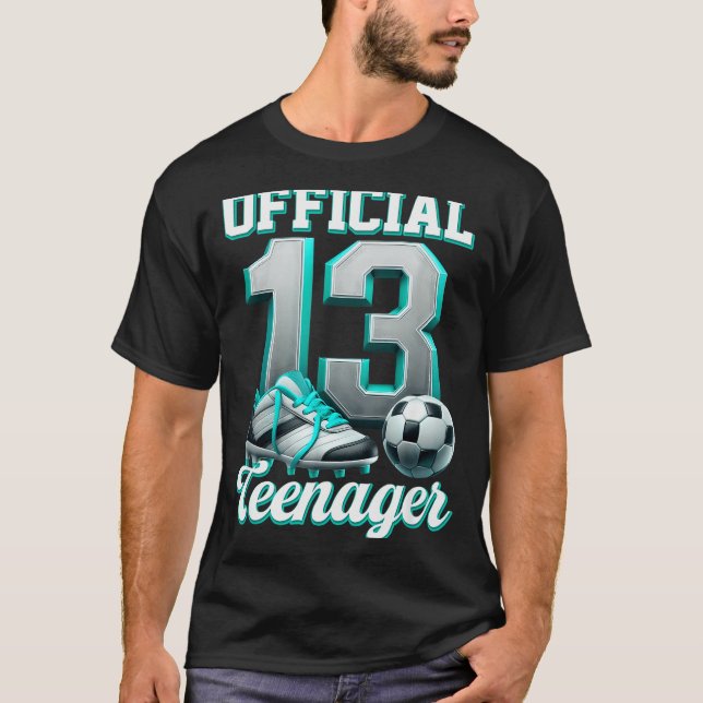 T-shirt Soccer 13 Year Old Birthday Boy Thirteen Teenager  (Devant)