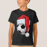 T-shirt Soccer Christmas Ball Santa Hat Funny Sport Noël<br><div class="desc">Soccer Christmas Ball Santa Hat Funny Sport Noël</div>