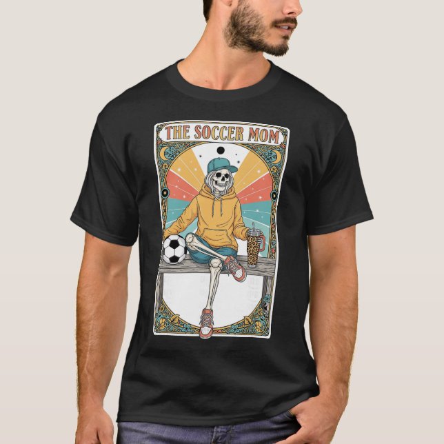 T-shirt Soccer Mom Tarot Card Skeleton Coffee Byll Sidelin (Devant)