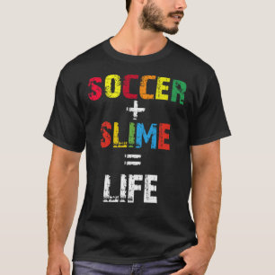 T-shirt Soccer Slime Life, Filles Slime, Joueur de footbal