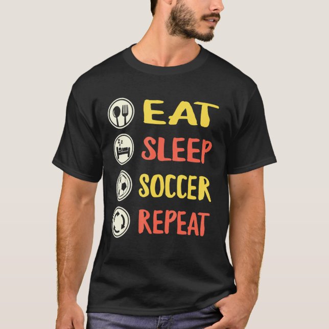 T-shirt Soccer Sport Joueur Manger Sleep Football Répéter  (Devant)