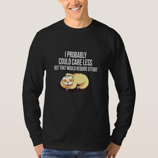 T-shirt S'Occuper De Moins Nécessite Un Effort Sloth Meme  (Devant)