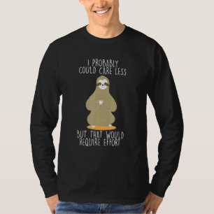 T-shirt S'Occuper De Moins Nécessite Un Effort Sloth Meme