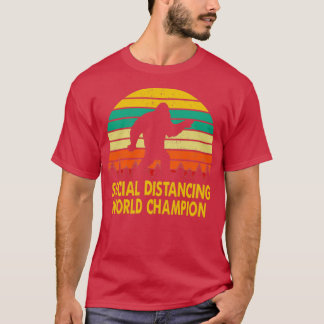 T-shirt Social Distances Champion du Monde Funny Sasquatch