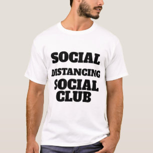 T-shirt Social Distancing Club T Shirt