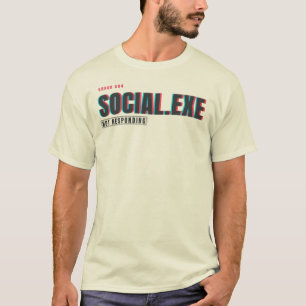 T-shirt Social.exe Ne Répond Pas   Humour Technophile Desi