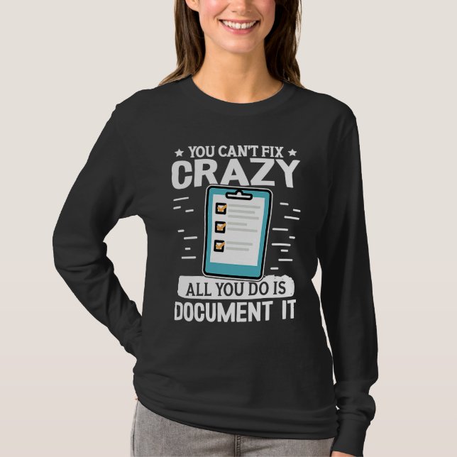 T-shirt Social Workers You Can't Fix Crazy All You Do Is D (Devant)