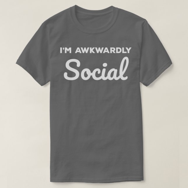 T-shirt Socialement Awkward Je Suis Awkwartly Social (Design devant)