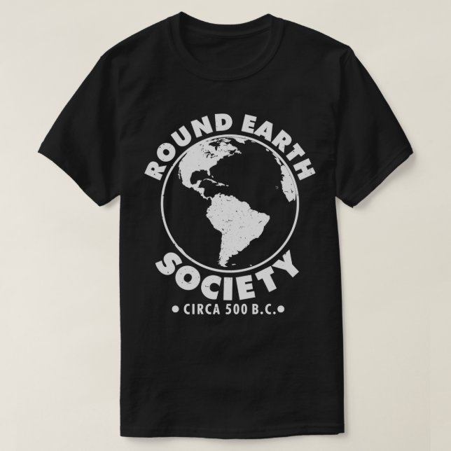 T-shirt Société de la terre ronde drôle dire cadeau (Design devant)