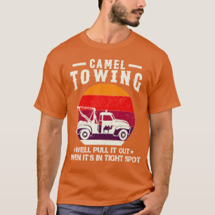 T-shirt Société de remorquage de chameaux Nous le sortiron