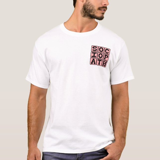 T-shirt Sociopathe, individu saccadé (Devant)