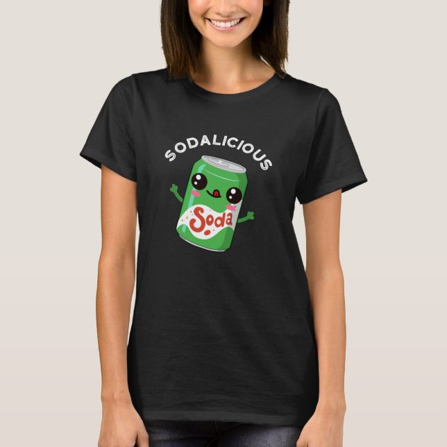 T-shirt Soda licious Funny Soda Pun Pop Dark BG (Devant)