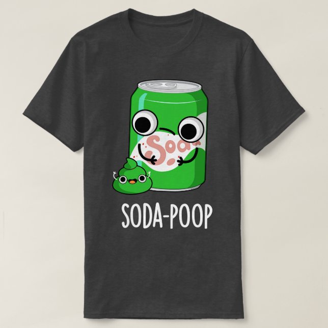 T-shirt Soda Poop Drôle Boisson Pun (Design devant)