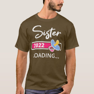 T-shirt Soeur 2022 Chargement J'Ai Promu À Grande Soeur