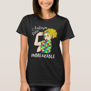 T-shirt Sœur autiste Femme incassable Forte Accepter Incom