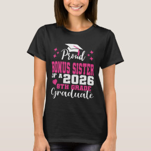 T-shirt Sœur Bonus Fière de la Promotion 2026 8ème Année C