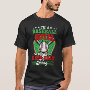 T-shirt Soeur de baseball ne fait pas ça garder le calme