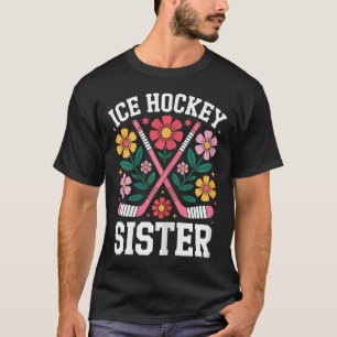T-shirt Sœur de hockey sur glace Funny Hockey sur glace