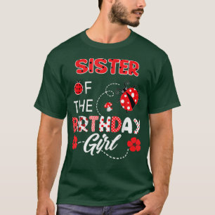 T-shirt Soeur De La Fille AnniversaireFamille Ladybug Anni