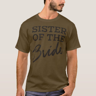 T-shirt Sœur de la mariée fiançailles mariage t fo