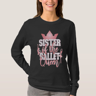 T-shirt Sœur de la Reine de Ballet Soirée Dansante Associé