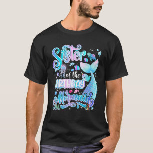 T-shirt Soeur De La Sirène Anniversaire Famille Fille Birt