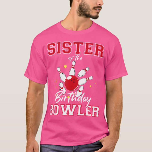 T-shirt Soeur De L'Anniversaire Bowler Anniversaire Bowlin (Devant)