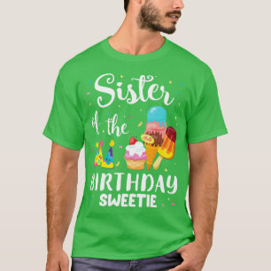 T-shirt Soeur De L'Anniversaire Sweetie Heureux De Faire G