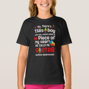 T-shirt Soeur de l'autisme - Ayez toujours un morceau de m