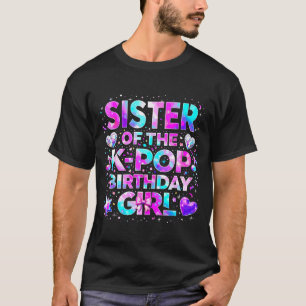 T-shirt Sœur des filles d'anniversaire k-pop musique corée
