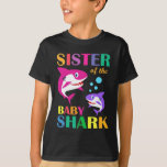 T-shirt Soeur Du Bébé Birthday Shark Sister Shark<br><div class="desc">Soeur Du Bébé Anniversaire Requin Soeur Requin Fête des Mères T-shirt</div>