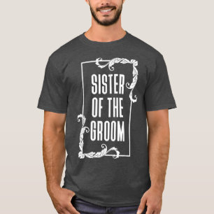 T-shirt Sœur du marié Cadeau de sœur