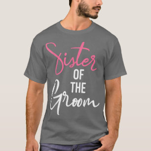 T-shirt Sœur du marié mariage et enterrement de vie de gar