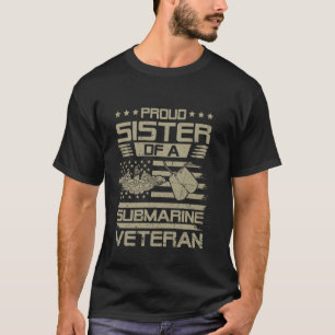 T-shirt Sœur fière d'un vétéran de sous-marin Drapeau USA