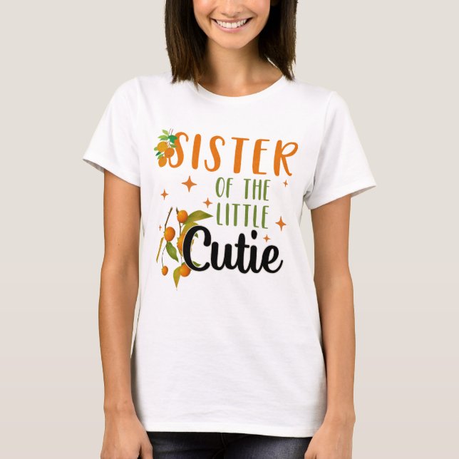 T-shirt Soeur Little Cutie 1er anniversaire Baby shower de (Devant)