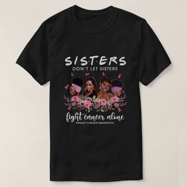 T-shirt Soeur ne laissez pas les soeurs combattre le cance (Design devant)