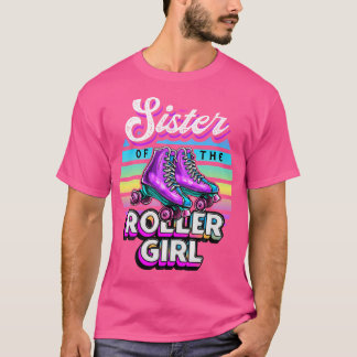 T-shirt Sœur Roller Girl Patin à roulettes Anniversaire Co