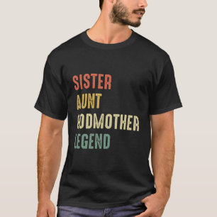 T-shirt Soeur Tante Godmère Légende Drôle Citation Vintage