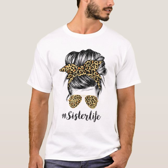 T-shirt Soeur Vie Messy Cheveux Bun Leopard Femmes Mère (Devant)