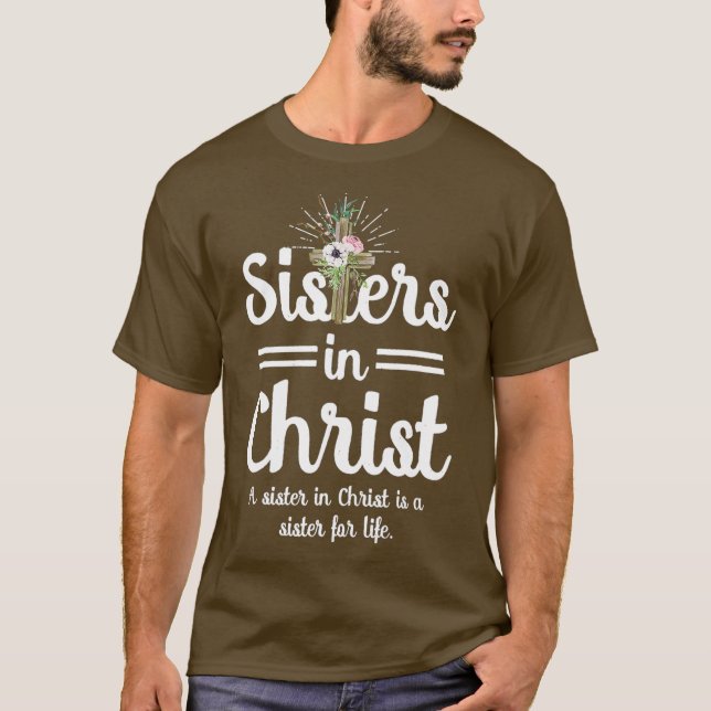 T-shirt Soeurs Amoureuses En Christ est une soeur à vie (Devant)