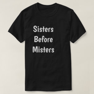 T-shirt Soeurs avant les Misters