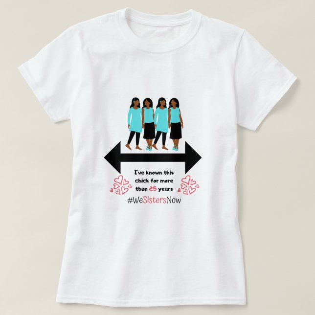 T-shirt Soeurs de 25 ans (Design devant)