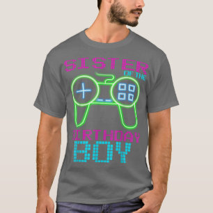 T-shirt Soeurs de ces garçons d'anniversaire Jeu vidéo cor