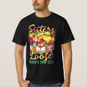 T-shirt Soeurs Sur Le Bouchon De Die Loose Sister_s Voyage