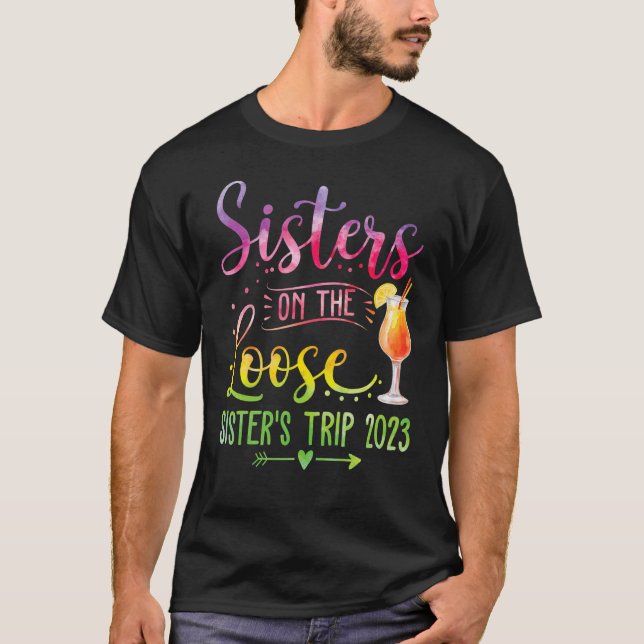 T-shirt Soeurs sur le Loose Tie Dye Sister's Weekend Trip (Devant)