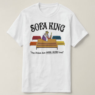 T-shirt Sofa King - Nos Prix Sont Sofa King Low